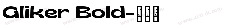 Gliker Bold字体转换